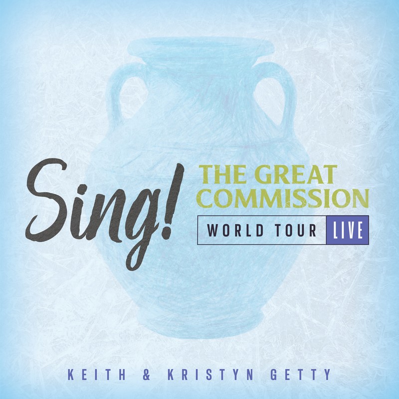Sing! The Great Commission - World Tour